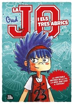 LA JO I ELS TRES ABRICS | 9788410302327 | GUD | Libreria Geli - Librería Online de Girona - Comprar libros en catalán y castellano
