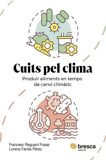CUITS PEL CLIMA | 9788410235779 | FARRÀS PÉREZ, LORENA/REGUANT FOSAS, FRANCESC | Libreria Geli - Librería Online de Girona - Comprar libros en catalán y castellano