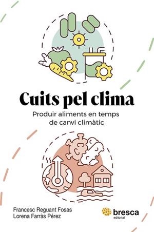 CUITS PEL CLIMA | 9788410235779 | FARRÀS PÉREZ, LORENA/REGUANT FOSAS, FRANCESC | Llibreria Geli - Llibreria Online de Girona - Comprar llibres en català i castellà