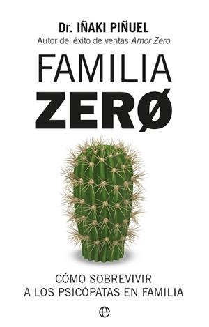 FAMILIA ZERO | 9788413849560 | PIÑUEL, IÑAKI | Llibreria Geli - Llibreria Online de Girona - Comprar llibres en català i castellà