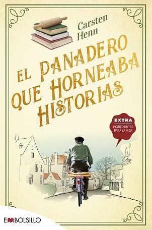 EL PANADERO QUE HORNEABA HISTORIAS | 9788418185779 | HENN , CARSTEN | Libreria Geli - Librería Online de Girona - Comprar libros en catalán y castellano