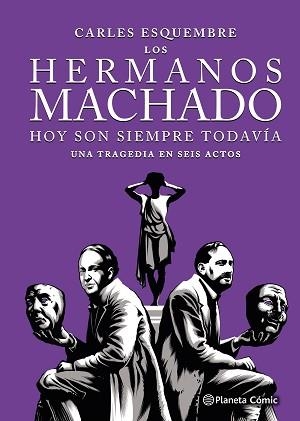 LOS HERMANOS MACHADO (NOVELA GRÁFICA) | 9788411617123 | ESQUEMBRE, CARLES | Llibreria Geli - Llibreria Online de Girona - Comprar llibres en català i castellà