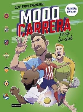 MODO CARRERA-3.PRIMERA DIVISIÓN | 9788408297437 | ARAMBERRI, GUILLERMO | Libreria Geli - Librería Online de Girona - Comprar libros en catalán y castellano