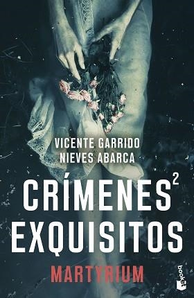 CRÍMENES EXQUISITOS 2 | 9788408298731 | GARRIDO, VICENTE/ABARCA, NIEVES | Llibreria Geli - Llibreria Online de Girona - Comprar llibres en català i castellà