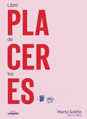 LIBRO DE LOS PLACERES | 9788410378414 | MARTA SOLIÑO (@MALEDIMIELE) | Llibreria Geli - Llibreria Online de Girona - Comprar llibres en català i castellà