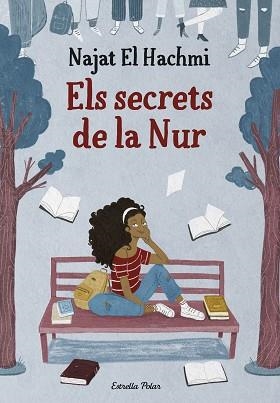 ELS SECRETS DE LA NUR | 9788413891798 | EL HACHMI, NAJAT | Libreria Geli - Librería Online de Girona - Comprar libros en catalán y castellano