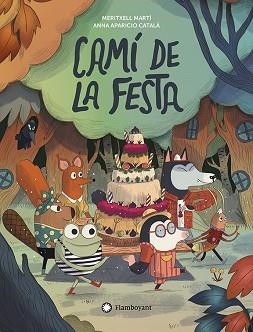 CAMÍ DE LA FESTA | 9788410090538 | MARTÍ, MERITXELL | Libreria Geli - Librería Online de Girona - Comprar libros en catalán y castellano