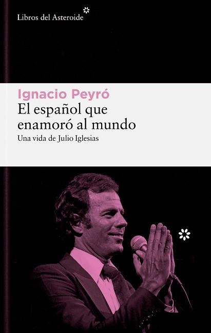 EL ESPAÑOL QUE ENAMORÓ AL MUNDO | 9788419089861 | PEYRO JIMÉNEZ, IGNACIO | Libreria Geli - Librería Online de Girona - Comprar libros en catalán y castellano