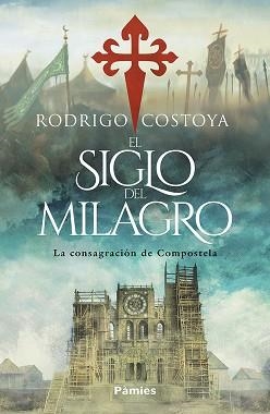 EL SIGLO DEL MILAGRO | 9788410070608 | COSTOYA SANTOS, RODRIGO | Libreria Geli - Librería Online de Girona - Comprar libros en catalán y castellano