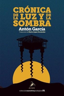 CRÓNICA DE LA LUZ Y DE LA SOMBRA | 9788412889949 | GARCÍA, ANTÓN | Llibreria Geli - Llibreria Online de Girona - Comprar llibres en català i castellà