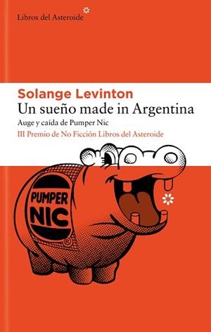 UN SUEÑO MADE IN ARGENTINA | 9788410178397 | LEVINTON, SOLANGE | Llibreria Geli - Llibreria Online de Girona - Comprar llibres en català i castellà