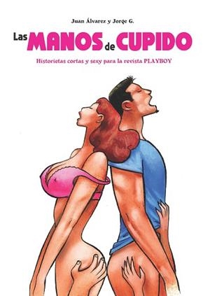 LAS MANOS DE CUPIDO | 9788410287211 | ÁLVAREZ MONTALBÁN, JUAN/GÓMEZ CÁCERES, JORGE JUAN | Llibreria Geli - Llibreria Online de Girona - Comprar llibres en català i castellà