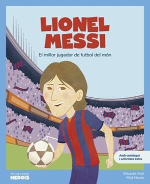 LIONEL MESSI | 9788413615318 | ACÍN, EDUARDO | Llibreria Geli - Llibreria Online de Girona - Comprar llibres en català i castellà