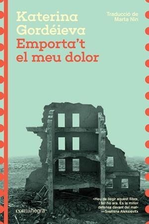 EMPORTA'T EL MEU DOLOR | 9788410161474 | GORDÉIEVA, KATERINA | Llibreria Geli - Llibreria Online de Girona - Comprar llibres en català i castellà