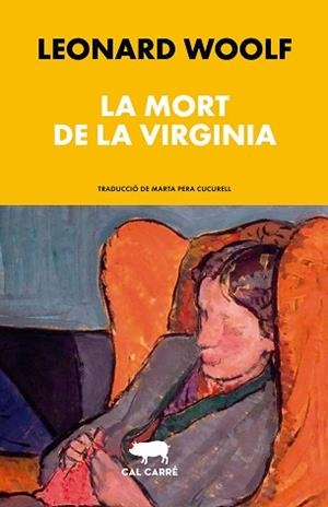 LA MORT DE LA VIRGINIA | 9788412863567 | WOOLF, LEONARD | Libreria Geli - Librería Online de Girona - Comprar libros en catalán y castellano