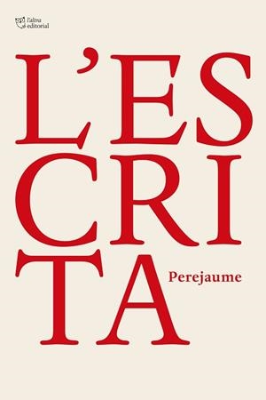 L’ESCRITA | 9791387672058 | PEREJAUME | Llibreria Geli - Llibreria Online de Girona - Comprar llibres en català i castellà