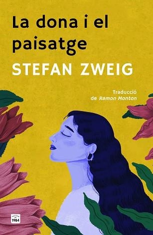 LA DONA I EL PAISATGE | 9788418858949 | ZWEIG, STEFAN | Libreria Geli - Librería Online de Girona - Comprar libros en catalán y castellano