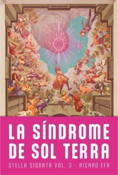 LA SÍNDROME DE SOL TERRA(STELLA SIGNATA-3) | 9788410254152 | EFA,RICARD | Llibreria Geli - Llibreria Online de Girona - Comprar llibres en català i castellà