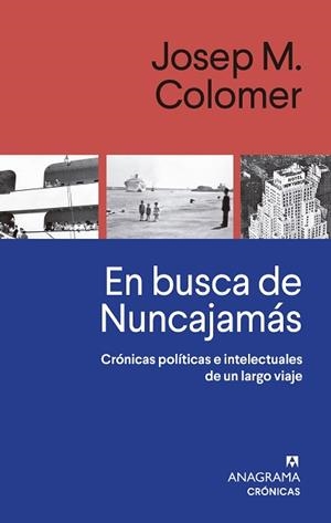 EN BUSCA DE NUNCAJAMÁS | 9788433929327 | COLOMER, JOSEP M. | Libreria Geli - Librería Online de Girona - Comprar libros en catalán y castellano