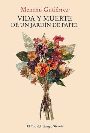 VIDA Y MUERTE DE UN JARDÍN DE PAPEL | 9788410415256 | GUTIÉRREZ, MENCHU | Llibreria Geli - Llibreria Online de Girona - Comprar llibres en català i castellà