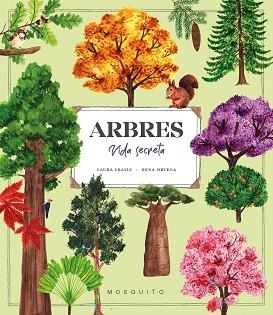 ARBRES.VIDA SECRETA | 9788419095992 | FRAILE, LAURA | Libreria Geli - Librería Online de Girona - Comprar libros en catalán y castellano