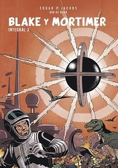 BLAKE Y MORTIMER. INTEGRAL 3 | 9788467974393 | E.P. JACOBS/BOB DE MOOR | Llibreria Geli - Llibreria Online de Girona - Comprar llibres en català i castellà
