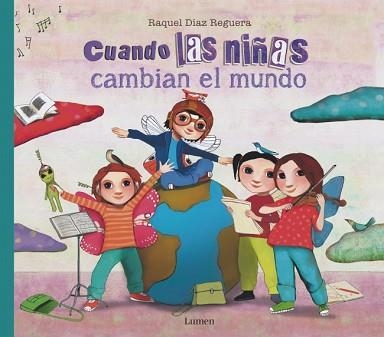CUANDO LAS NIÑAS CAMBIAN EL MUNDO | 9788426432391 | DÍAZ REGUERA, RAQUEL | Llibreria Geli - Llibreria Online de Girona - Comprar llibres en català i castellà