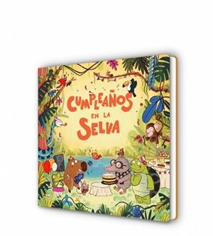 CUMPLEAÑOS EN LA SELVA | 9788419511805 | BENEGAS, MAR | Libreria Geli - Librería Online de Girona - Comprar libros en catalán y castellano