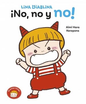 LINA DIABLINA.¡NO,NO Y NO! | 9788448870195 | KEROPONS | Llibreria Geli - Llibreria Online de Girona - Comprar llibres en català i castellà