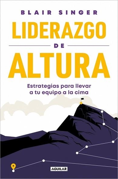 LIDERAZGO DE ALTURA | 9788403525542 | SINGER, BLAIR | Llibreria Geli - Llibreria Online de Girona - Comprar llibres en català i castellà