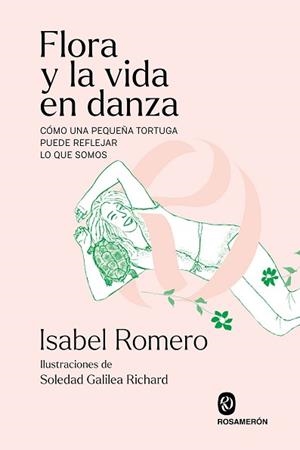 FLORA Y LA VIDA EN DANZA | 9788412980028 | ROMERO RECHE, ISABEL | Libreria Geli - Librería Online de Girona - Comprar libros en catalán y castellano