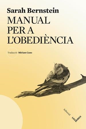 MANUAL PER L'OBEDIÈNCIA | 9788412901641 | BERNSTEIN, SARAH | Llibreria Geli - Llibreria Online de Girona - Comprar llibres en català i castellà