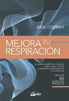 MEJORA TU RESPIRACIÓN | 9788411081467 | COOMER, JESSE | Libreria Geli - Librería Online de Girona - Comprar libros en catalán y castellano