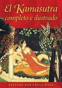EL KAMASUTRA COMPLETO E ILUSTRADO | 9798888502013 | DANE,LANCE | Libreria Geli - Librería Online de Girona - Comprar libros en catalán y castellano