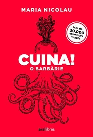 CUINA! O BARBÀRIE(EDICIÓ 2025) | 9788411731553 | NICOLAU I ROCABAYERA, MARIA | Llibreria Geli - Llibreria Online de Girona - Comprar llibres en català i castellà