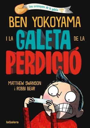 BEN YOKOYAMA I LA GALETA DE LA PERDICIÓ | 9788424675486 | SWANSON, MATTHEW | Llibreria Geli - Llibreria Online de Girona - Comprar llibres en català i castellà