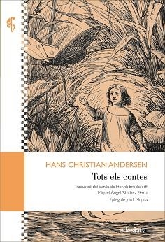 TOTS ELS CONTES(ANDERSEN) | 9788419908230 | ANDERSEN, HANS CHRISTIAN | Llibreria Geli - Llibreria Online de Girona - Comprar llibres en català i castellà