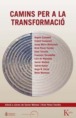 CAMINS PER A LA TRANSFORMACIÓ | 9788411213431 | MELLONI, XAVIER/PÉREZ TREVIÑO, ORIOL | Libreria Geli - Librería Online de Girona - Comprar libros en catalán y castellano