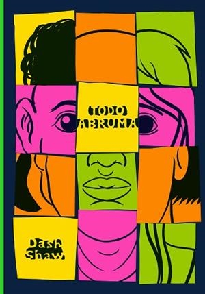 TODO ABRUMA | 9788410323162 | SHAW, DASH | Llibreria Geli - Llibreria Online de Girona - Comprar llibres en català i castellà