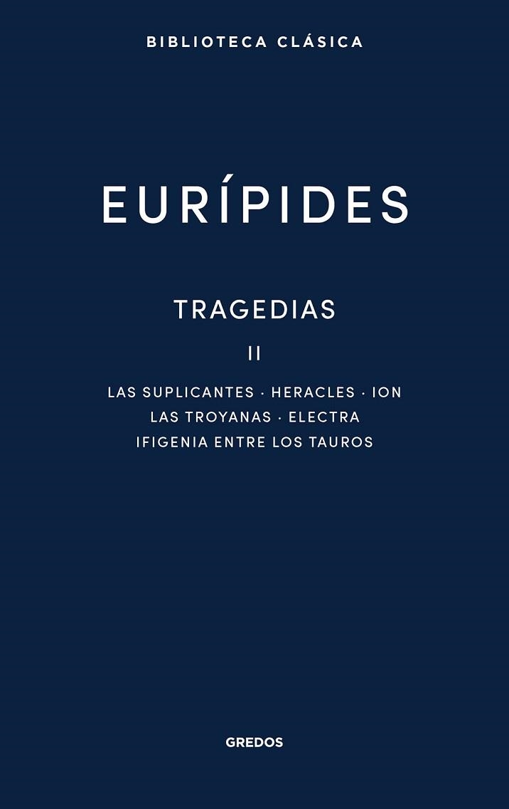 TRAGEDIAS II | 9788424998219 | EURÍPIDES | Libreria Geli - Librería Online de Girona - Comprar libros en catalán y castellano