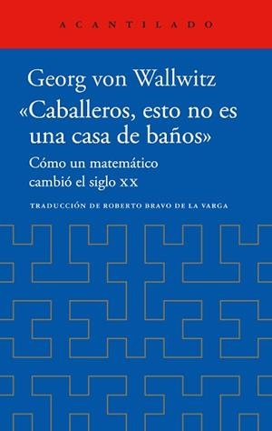 CABALLEROS,ESTO NO ES UNA CASA DE BAÑOS | 9788419958518 | VON WALLWITZ, GEORG | Llibreria Geli - Llibreria Online de Girona - Comprar llibres en català i castellà