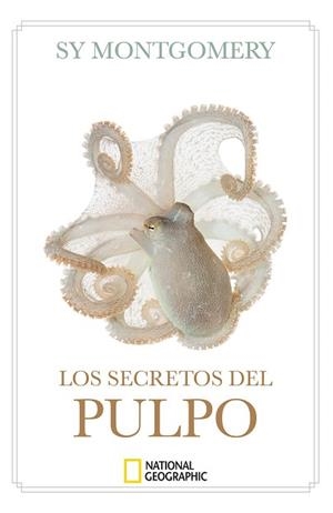 LOS SECRETOS DEL PULPO | 9788482988764 | MONTGOMERY, SY | Llibreria Geli - Llibreria Online de Girona - Comprar llibres en català i castellà