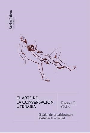 EL ARTE DE LA CONVERSACIÓN LITERARIA | 9788412889260 | F. COBO, RAQUEL | Libreria Geli - Librería Online de Girona - Comprar libros en catalán y castellano