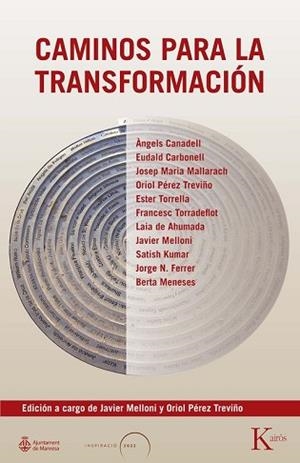 CAMINOS PARA LA TRANSFORMACIÓN | 9788411211819 | MELLONI, JAVIER/PÉREZ TREVIÑO, ORIOL | Libreria Geli - Librería Online de Girona - Comprar libros en catalán y castellano