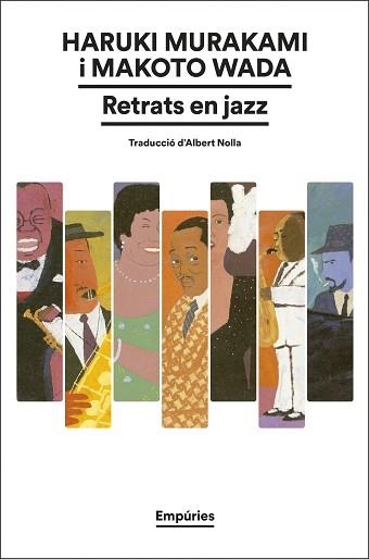 RETRATS EN JAZZ | 9788419729774 | MURAKAMI, HARUKI/WADA, MAKOTO | Llibreria Geli - Llibreria Online de Girona - Comprar llibres en català i castellà
