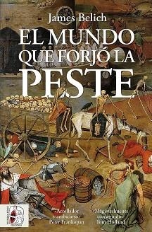 EL MUNDO QUE FORJÓ LA PESTE | 9788412898477 | BELICH, JAMES | Llibreria Geli - Llibreria Online de Girona - Comprar llibres en català i castellà