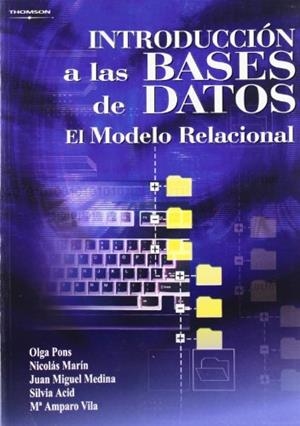 INTRODUCCION A LAS BASES DE DATOS. EL MODELO RELACIONAL | 9788497323963 | VV.AA | Llibreria Geli - Llibreria Online de Girona - Comprar llibres en català i castellà