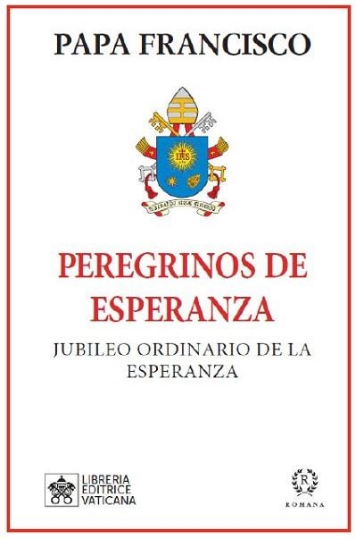 PEREGRINOS DE ESPERANZA | 9788419240217 | PAPA FRANCISCO | Llibreria Geli - Llibreria Online de Girona - Comprar llibres en català i castellà