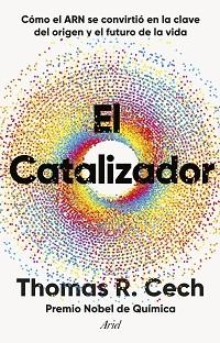 EL CATALIZADOR | 9788434438453 | CECH, THOMAS R. | Llibreria Geli - Llibreria Online de Girona - Comprar llibres en català i castellà