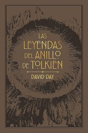 LAS LEYENDAS DEL ANILLO DE TOLKIEN | 9788445017869 | DAY, DAVID | Llibreria Geli - Llibreria Online de Girona - Comprar llibres en català i castellà